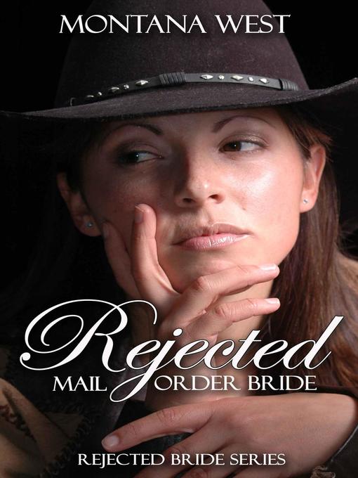 Title details for Rejected Mail Order Bride by Montana West - Available